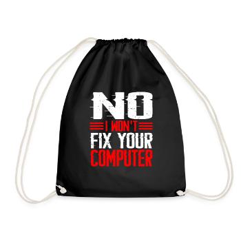 No, I Won't Fix Your Computer 12 - Turnbeutel - Schwarz - Vorne