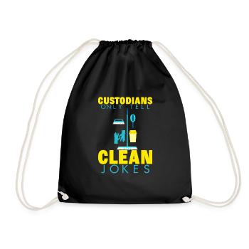 Custodians Only Tell Clean Jokes 2 - Turnbeutel - Schwarz - Vorne
