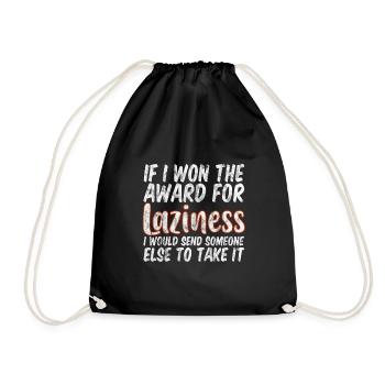 If I Won The Award For Laziness 3 - Turnbeutel - Schwarz - Vorne