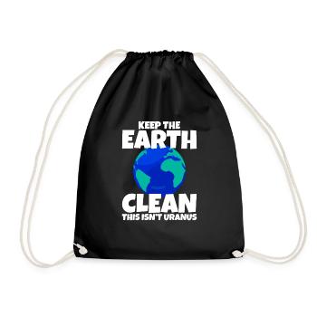 Keep The Earth Clean, This Isn't Uranus 4 - Drawstring Bag - black - Front