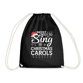 Most Likely To Sing Christmas Carols 5 - Drawstring Bag - black - Front