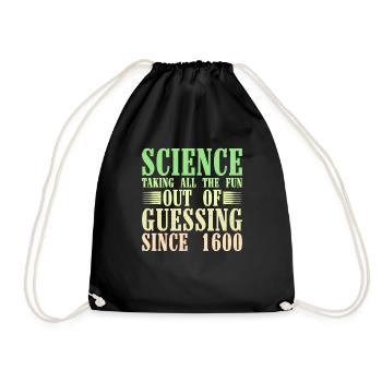 Taking all the fun out of guessing since 1600 6 - Drawstring Bag - black - Front