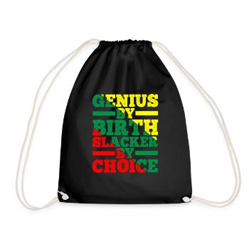 Genius By Birth Slacker By Choice 12 - Turnbeutel - Schwarz - Vorne
