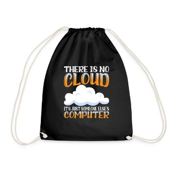 There Is No Cloud, It's Just Someone's Computer 15 - Turnbeutel - Schwarz - Vorne