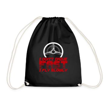 I Don't Drive Fast I Fly Slowly 4 - Drawstring Bag - black - Front