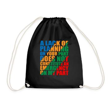 Un manque de planification de votre part ne 12 - Sac de sport léger - noir - Devant