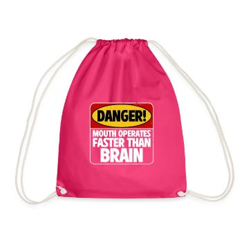 Danger! Mouth Operates Faster Than Brain 4 - Drawstring Bag - fuchsia - Front