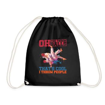 Oh, You Throw Balls, That's Cool, I Throw People - Drawstring Bag - black - Front