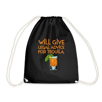 Will Give Legal Advice For Tequila 2 - Drawstring Bag - black - Front