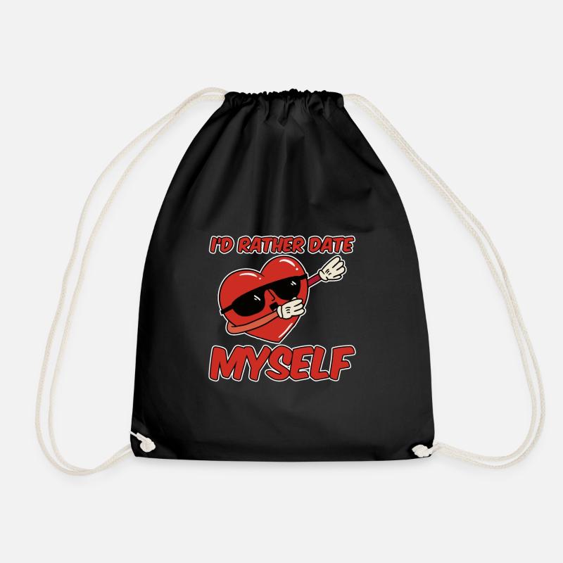 I'd Rather Date Myself 4 - Turnbeutel - Schwarz
