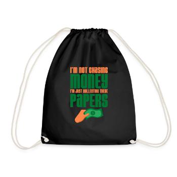 I'm Not Chasing Money Just Collecting Papers 4 - Drawstring Bag - black - Front