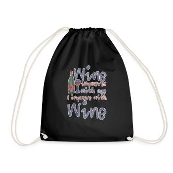 Wine Improves With Age, I Improve With Wine 3 - Turnbeutel - Schwarz - Vorne