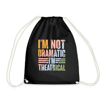 Je ne suis pas dramatique, je suis théâtral 9 - Sac de sport léger - noir - Devant