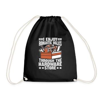 I Enjoy Romantic Walks Through Hardware Store 35 - Drawstring Bag - black - Front