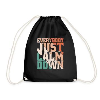 Everybody Just Calm Down 8 - Turnbeutel - Schwarz - Vorne