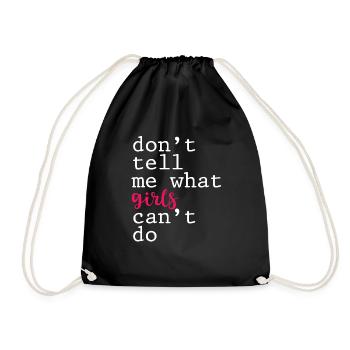 Don't Tell Me What Girls Can't Do 4 - Turnbeutel - Schwarz - Vorne