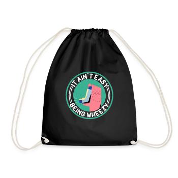 It Ain't Easy Being Wheezy 16 - Drawstring Bag - black - Front