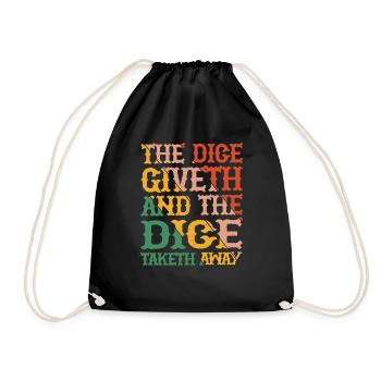 The Dice Giveth And The Dice Taketh Away 6 - Drawstring Bag - black - Front