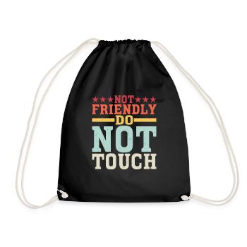 Not Friendly, Do Not Touch 21 - Drawstring Bag - black - Front