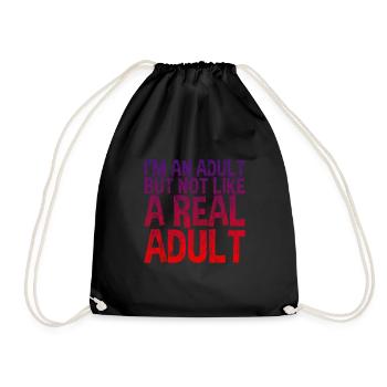 I'm An Adult But Not Like A Real Adult 3 - Drawstring Bag - black - Front