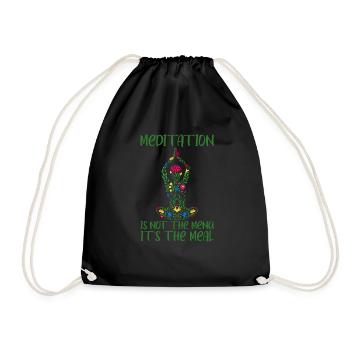 Meditation Is Not The Menu, It's The Meal 2 - Drawstring Bag - black - Front