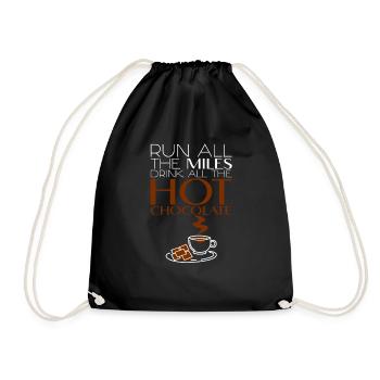 Run All The Miles, Drink All The Hot Chocolate 4 - Drawstring Bag - black - Front