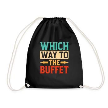 Which Way To The Buffet 28 - Turnbeutel - Schwarz - Vorne