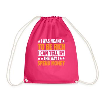 I Was Meant To Be Rich 3 - Turnbeutel - Fuchsia - Vorne