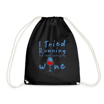 I Tried Running But I Kept Spilling My Wine 3 - Drawstring Bag - black - Front