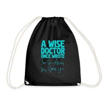 A Wise Doctor Once Wrote 4 - Drawstring Bag - black - Front