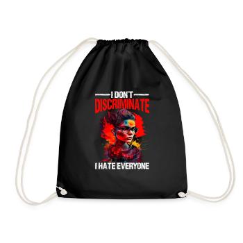 I Don't Discriminate I Hate Everyone 20 - Drawstring Bag - black - Front