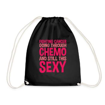 Fighting Cancer, And Still This Sexy - Drawstring Bag - black - Front