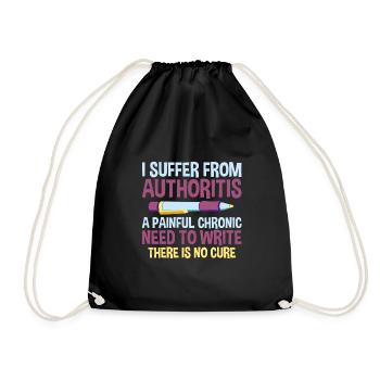 I Suffer From Authoritis, A Need To Write 2 - Drawstring Bag - black - Front