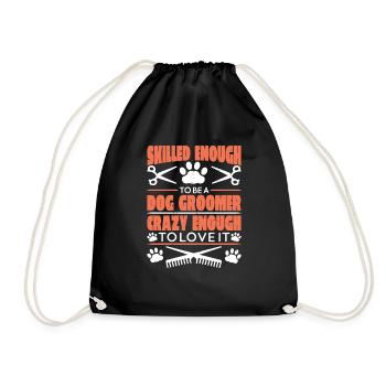 Skilled Enough To Be A Dog Groomer 1 - Turnbeutel - Schwarz - Vorne