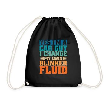 Yes I'm A Car Guy, I Change My Own Blinker Fluid - Turnbeutel - Schwarz - Vorne