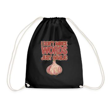 I Don't Mince Words, Just Garlic 4 - Drawstring Bag - black - Front