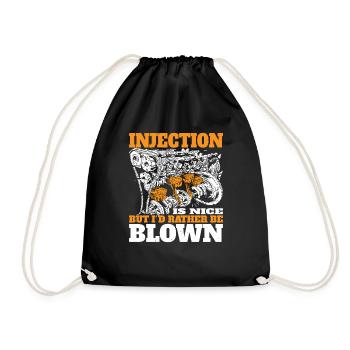 Injection Is Nice But I'd Rather Be Blown 7 - Drawstring Bag - black - Front