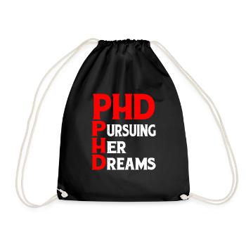 Phd Pursuing Her Dreams 8 - Turnbeutel - Schwarz - Vorne