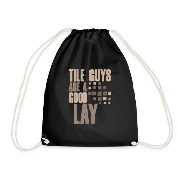 Tile Guys Are A Good Lay 2 - Drawstring Bag - black - Front