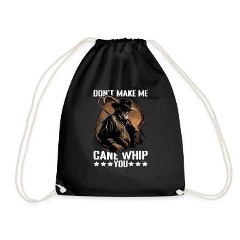 Don't Make Me Cane Whip You 9 - Drawstring Bag - black - Front