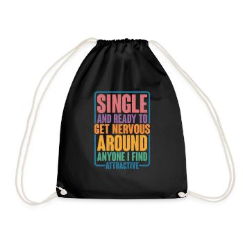 Single And Ready To Get Nervous Around Anyone 2 - Turnbeutel - Schwarz - Vorne