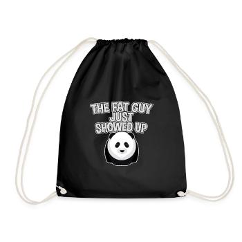 The Fat Guy Just Showed Up 4 - Drawstring Bag - black - Front
