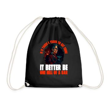 If It Takes 3 Years To Get There 17 - Drawstring Bag - black - Front