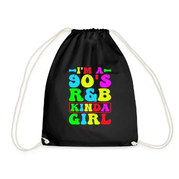I'm A 90's R'B Kinda Girl 20 - Turnbeutel - Schwarz - Vorne