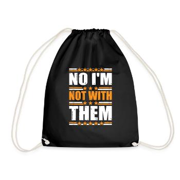 No I'm Not With Them 18 - Drawstring Bag - black - Front