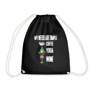 My Needs Are Simple, Coffee Yoga Wine 4 - Turnbeutel - Schwarz - Vorne