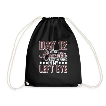 Without Chocolate, Lost Hearing In My Left Eye 7 - Drawstring Bag - black - Front