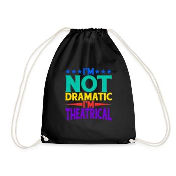 Je ne suis pas dramatique, je suis théâtral 20 - Sac de sport léger - noir - Devant
