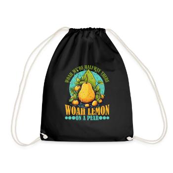 Woah We're Halfway There, Woah Lemon On A Pear 9 - Turnbeutel - Schwarz - Vorne