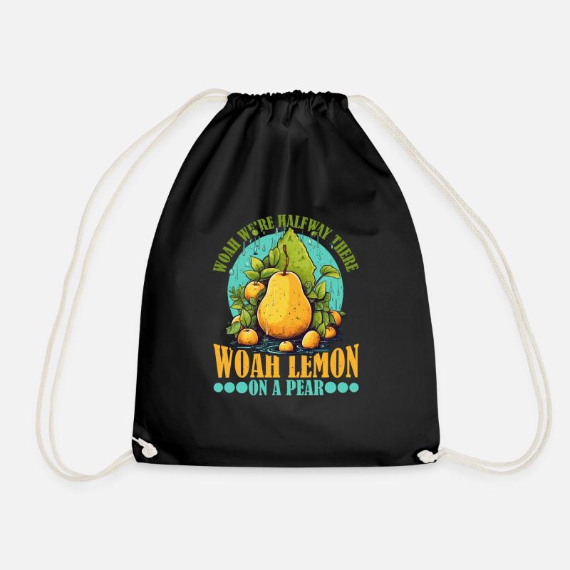 Woah We're Halfway There, Woah Lemon On A Pear 9 - Turnbeutel - Schwarz